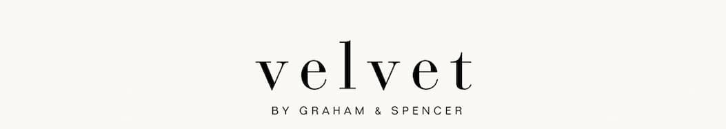VELVET BY GRAHAM & SPENCER