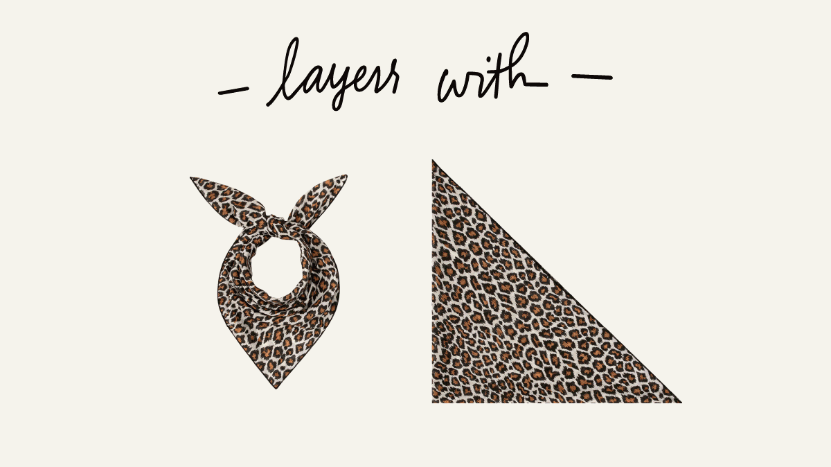 A brown leopard print bandana is shown tied on the left and folded into a triangle on the right, with the words “layers with” written above in cursive.