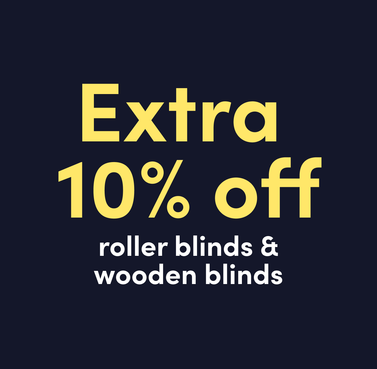 30% off summer sale + extra 10% off roller wooden blinds