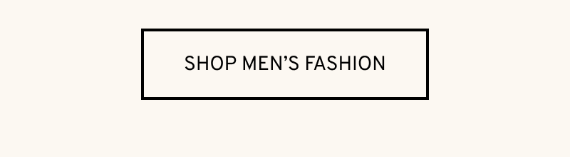 Click to Shop Men's Fashion