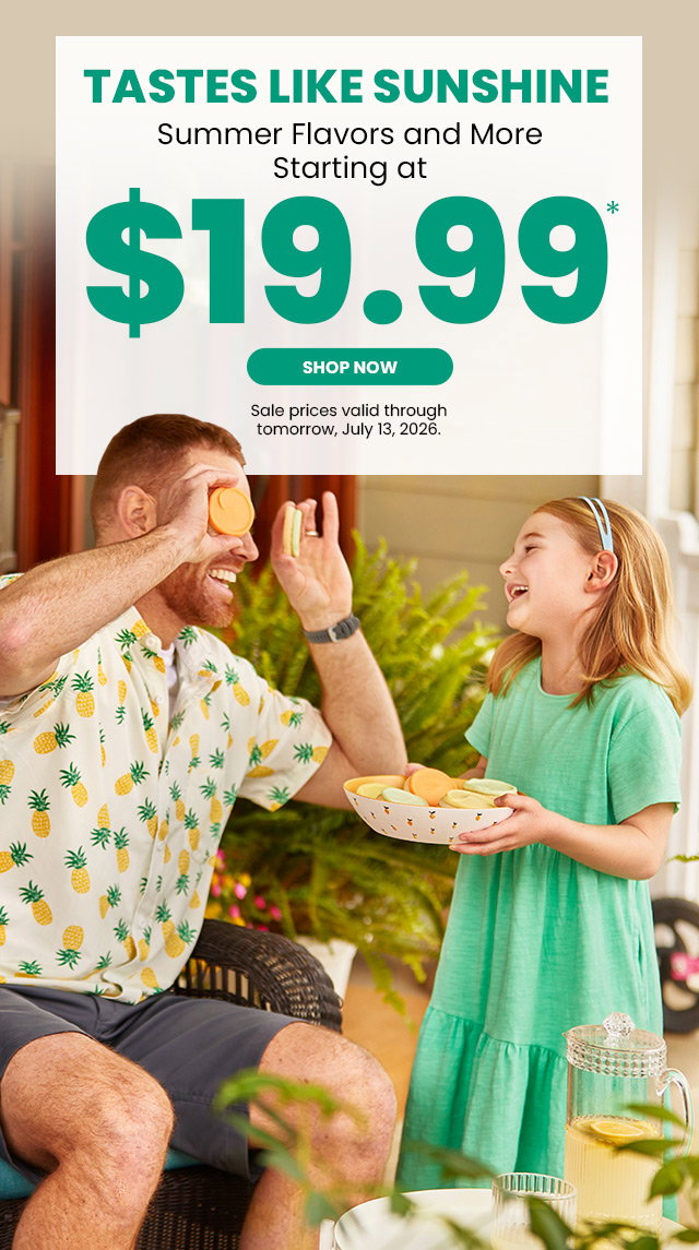 Tastes Like Sunshine - Summer Flavors and More - Starting at $19.99