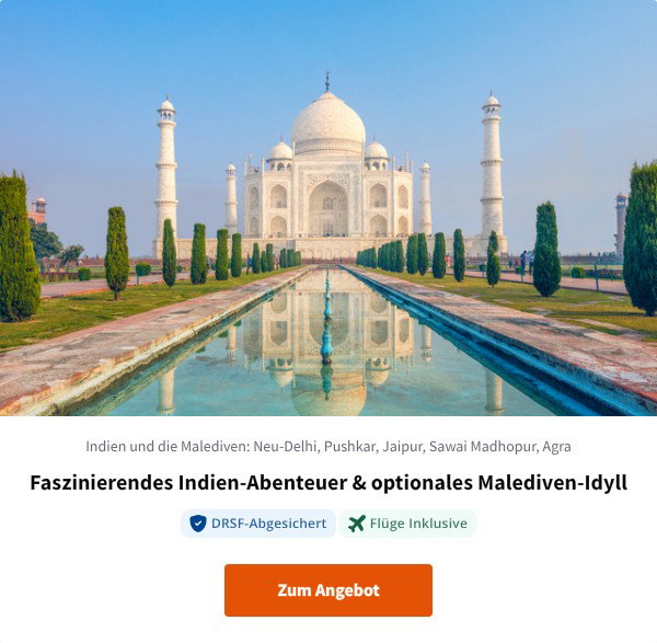 Faszinierendes Indien-Abenteuer & optionales Malediven-Idyll
