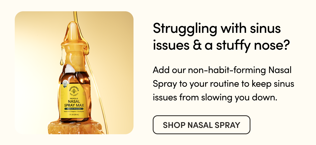 Struggling with sinus issues & a stuffy nose?   Add our non-habit-forming Nasal Spray to your routine to keep sinus issues from slowing you down.  