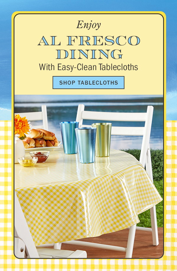 Enjoy Al Fresco Dining With Easy-Clean Tablecloths. Shop Tablecloths. Heavy-Duty Printed Oilcloth Tablecloth