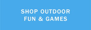 Shop Outdoor Fun & Games