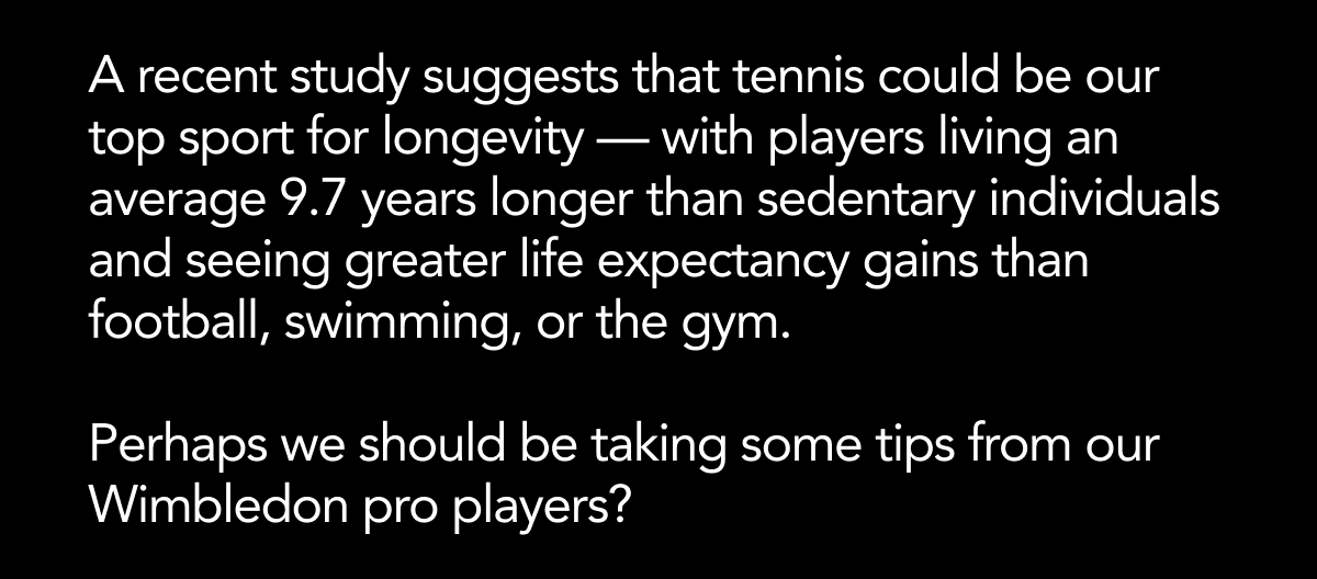 Tennis could be our top sport for longevity - players live an average 9.7 years longer