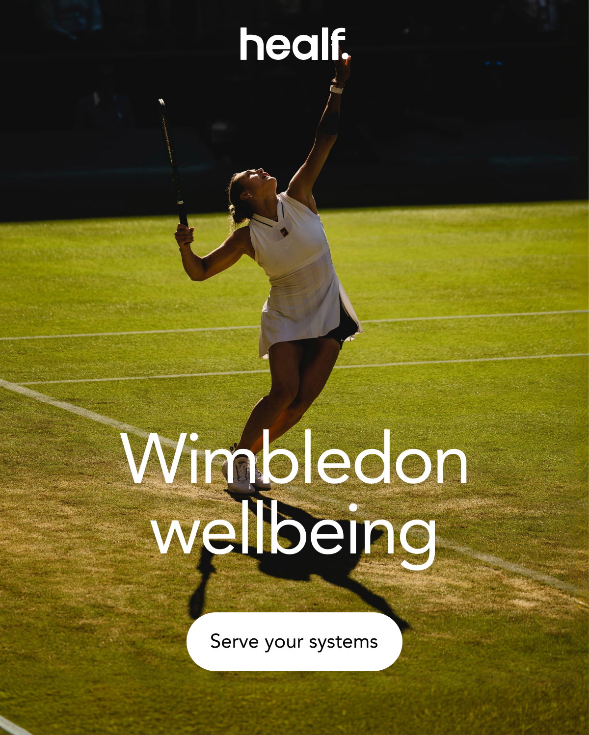 Wimbledon wellbeing - Serve your system