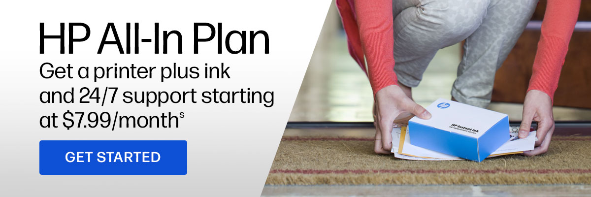 HP All-in Plan | Get a printer plus ink and 24/7 support starting at $7.99/month(s) | Get started