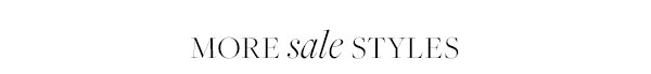 More Sale Styles