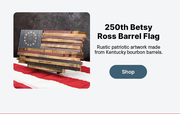 250th Betsy Ross Barrel Flag