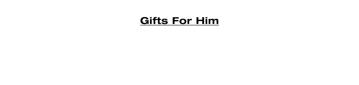 Gifts For Him