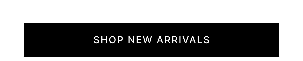 Shop New Arrivals