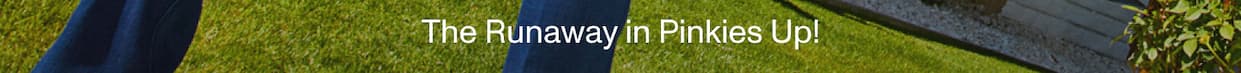 THAT’S A STRETCH - The Runaway in Pinkies Up!