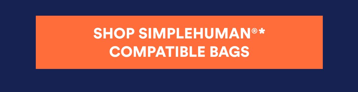 Shop simplehuman®* compatible bags