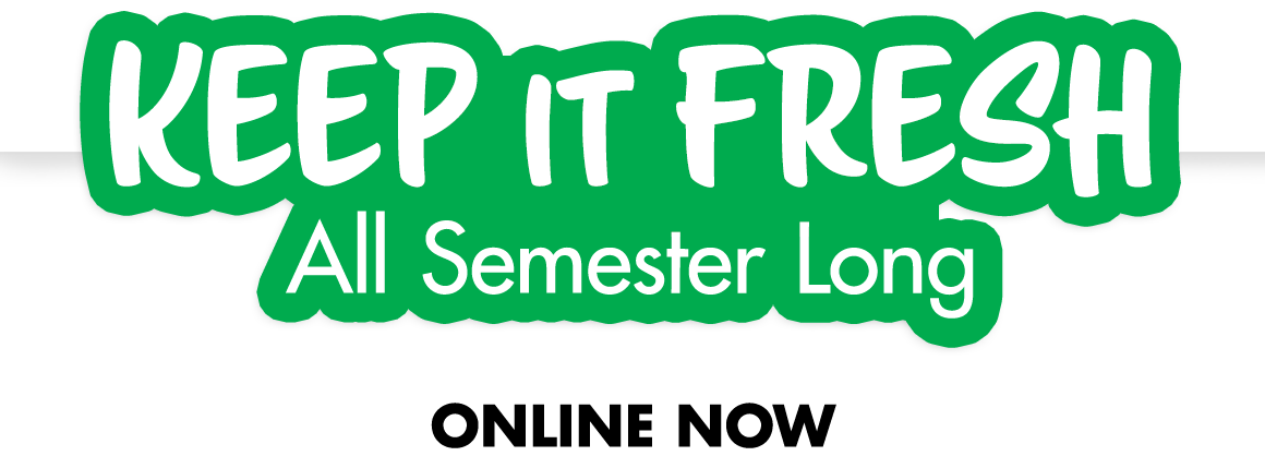 Keep It Fresh All Semester Long