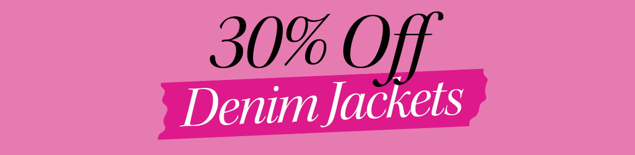 30% Off Denim Jackets