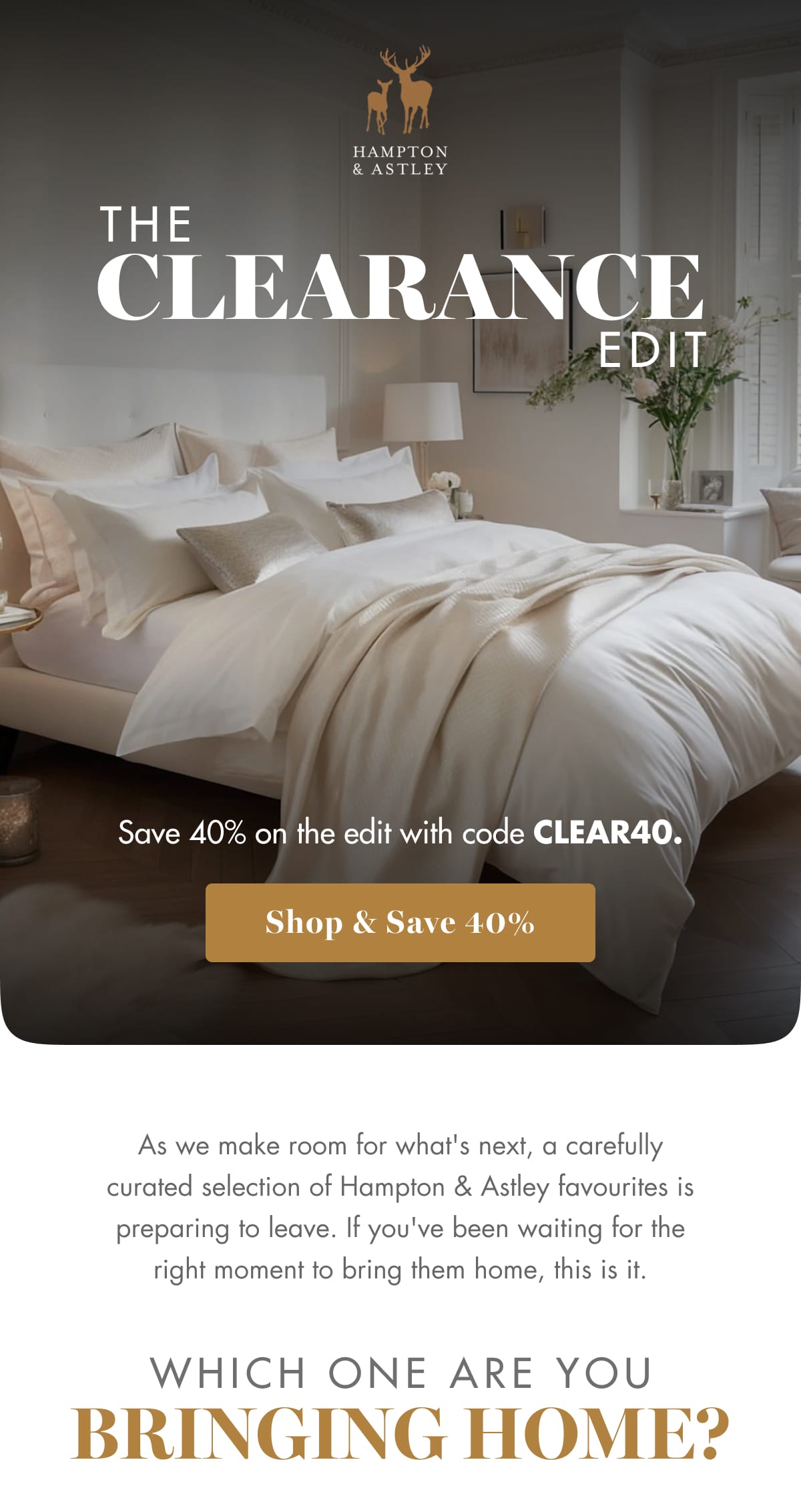 Shop & Save 40% | WHICH ONE ARE YOU BRINGING HOME?