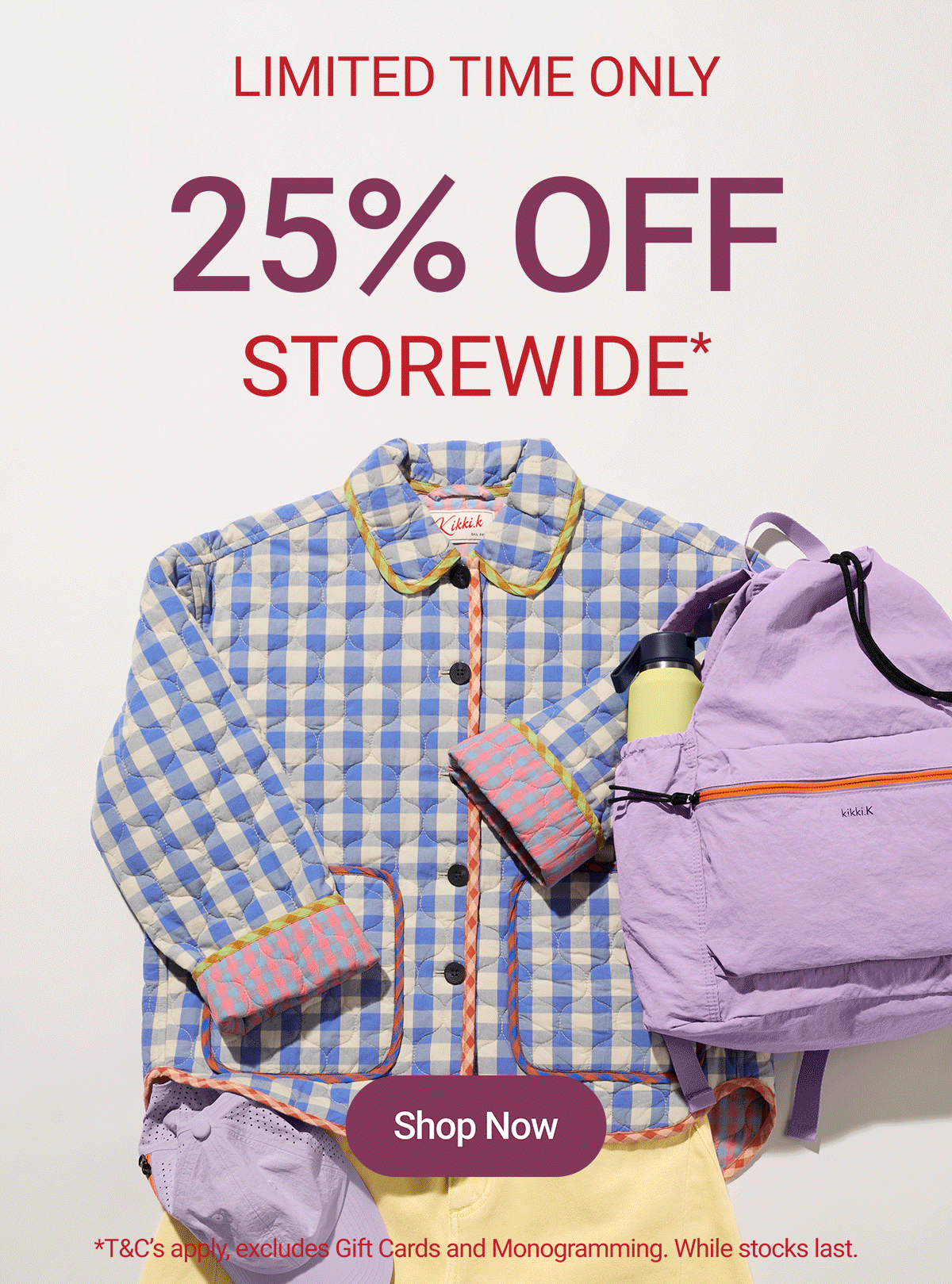 25% Off Storewide | Shop Best Sellers