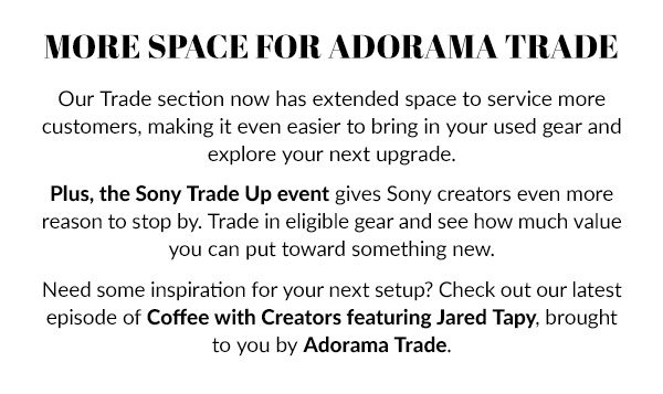 More Space for Adorama Trade