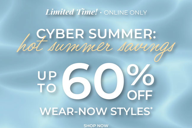 Up to 60% Off Wear-Now Styles