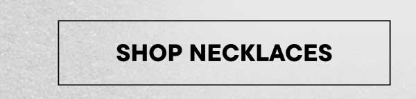 Shop Necklaces