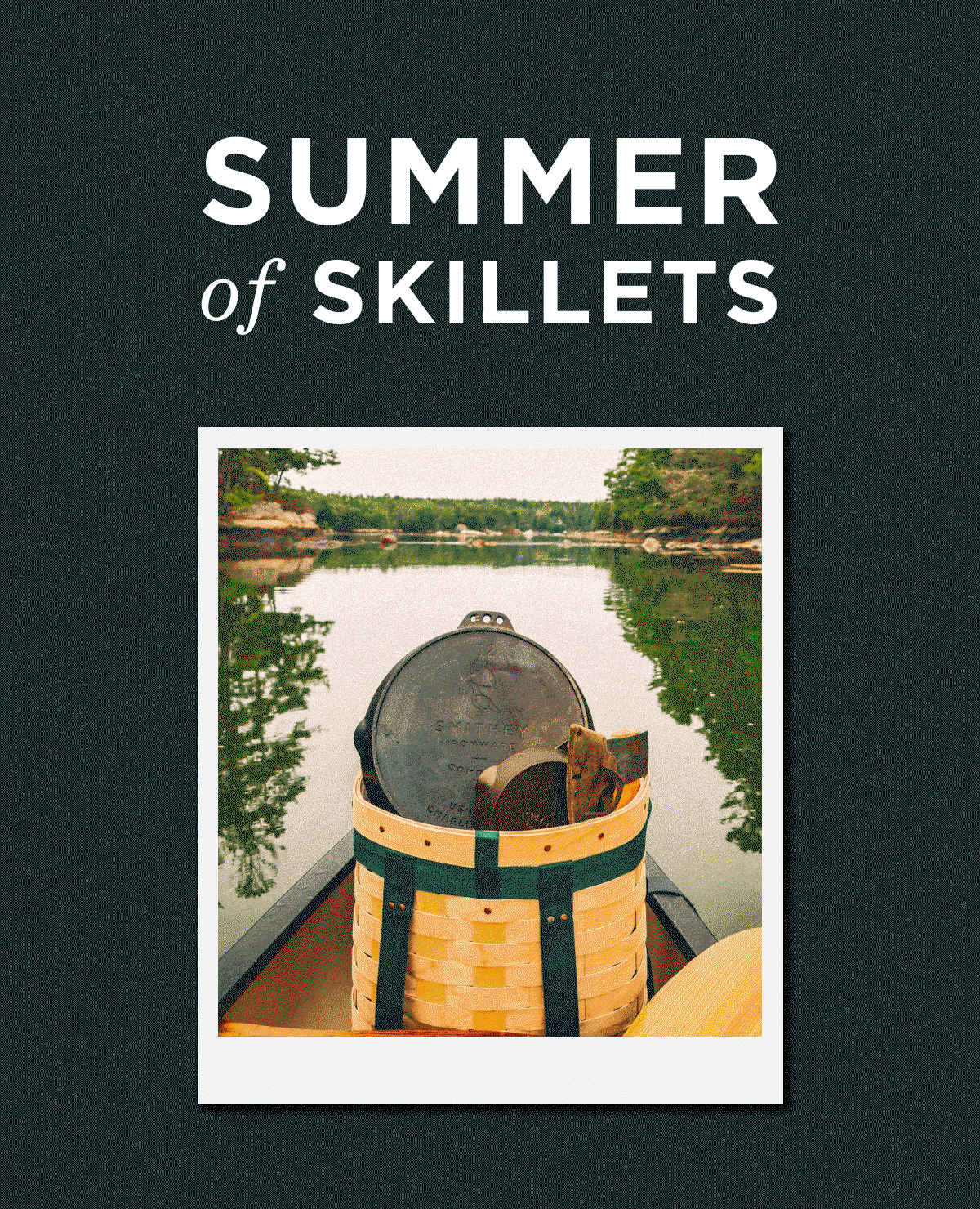 Summer of Skillets
