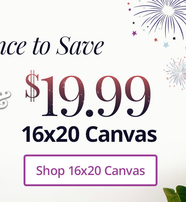 and 16x20 Canvas for $19.99! Shop 16x20 Canvas