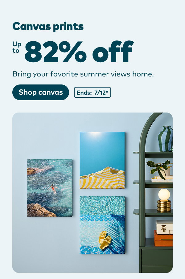 Canvas prints up to 82% off. Ends: 7/12, see site for details. Shop canvas.