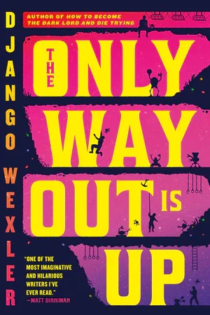Book | The Only Way Out Is Up By Django Wexler.