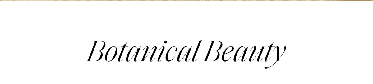 Botanical Beauty