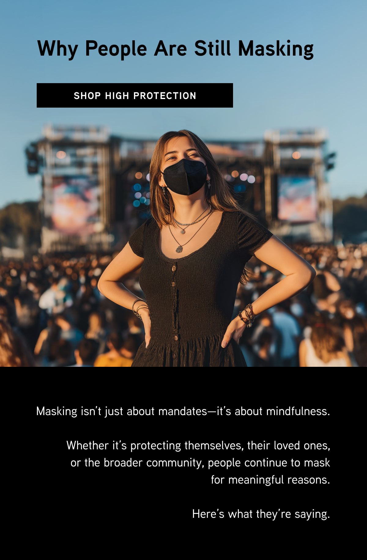 Why People Are Still Masking: Masking isn’t just about mandates—it’s about mindfulness. Whether it’s protecting themselves, their loved ones, or the broader community, people continue to mask for meaningful reasons. Here’s what they’re saying.