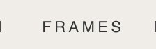 FRAMES