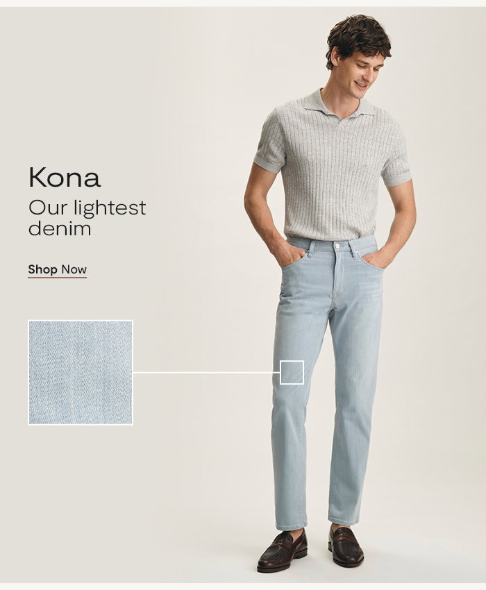 Kona: Our lightest denim