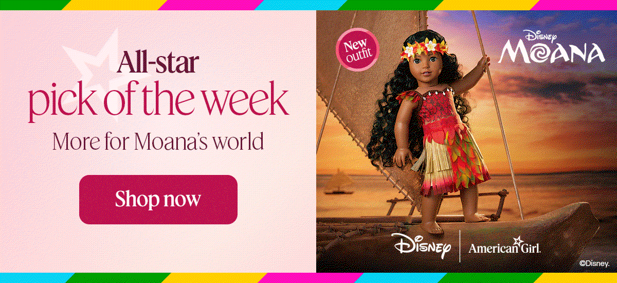 All-star pick of the week. More for Moana’s world Shop now
