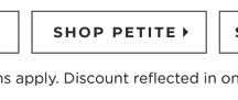 Shop Petite Now