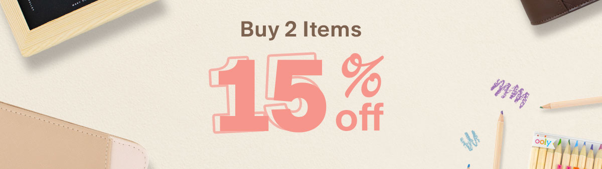 Buy 2 Items 15% 0ff.