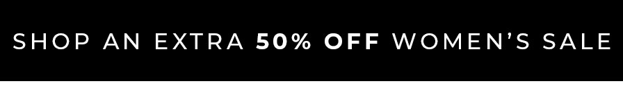 Take a Further 50% Off Sale | Shop Now