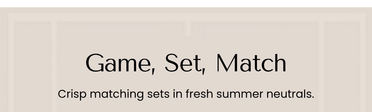 Game, Set, Match