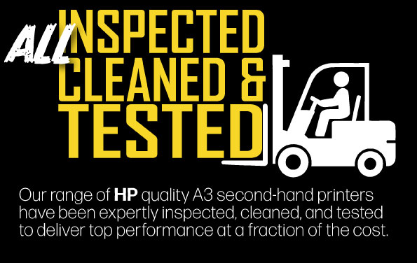 All Inspected, Cleaned & Tested - Our Range of HP quality A3 second-hand printers have been expertly inspected, cleaned and tested to deliver top performance at a fraction of the cost.
