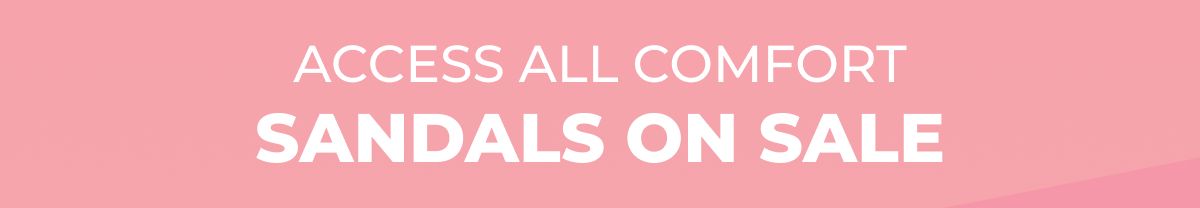 Access All Comfort Sandals On Sale
