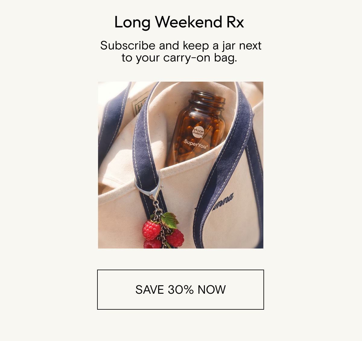 Subscribe and keep a jar next to your carry-on.