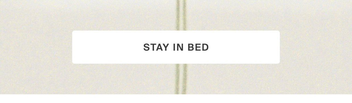 shop stay in bed