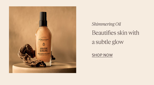 SHIMMERING OIL | BEAUTIFIES SKIN WITH A SUBTLE GLOW | SHOP NOW