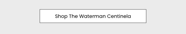Shop The Waterman Centinela