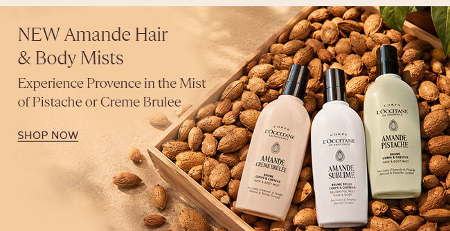 NEW AMANDE HAIR & BODY MISTS | EXPERIENCE PROVENCE IN THE MIST OF PISTACHE OR CREME BRULEE | SHOP NOW