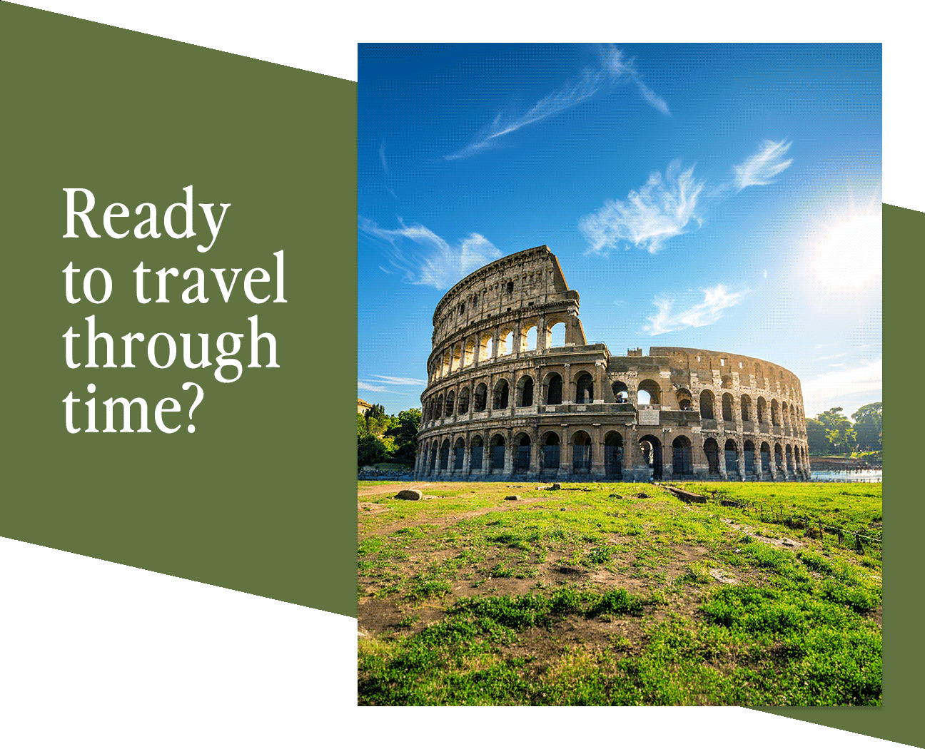 Ready to travel through time?