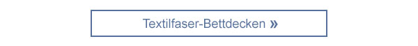 Textilfaser-Bettdecken! 