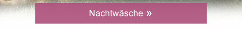 Nachtwäsche! 
