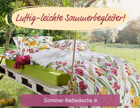 Luftig-leichte Sommerbegleiter! Sommer-Bettwäsche! 