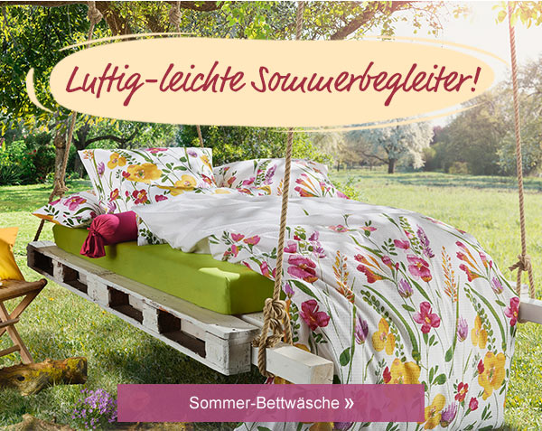 Luftig-leichte Sommerbegleiter! Sommer-Bettwäsche! 